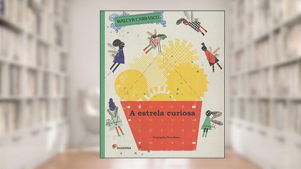 A estrela curiosa, do autor Walcyr Carrasco