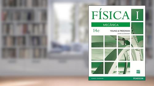 Capa de Física de Sears & Zemansky: Volume I: Mecânica: Volume 1, do autor Hugh D. Young; Roger A. Freedman