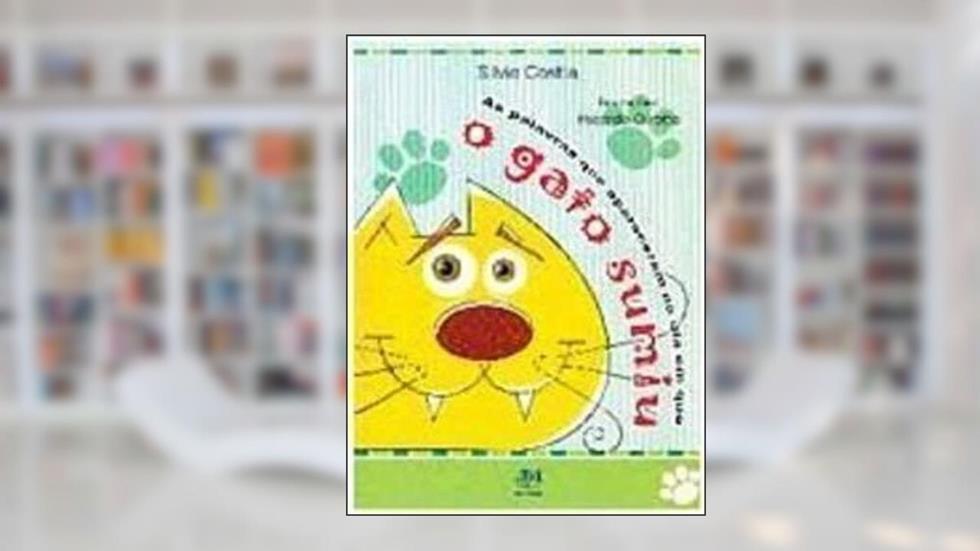 As Palavras que Apareceram No Dia Em que o Gato Sumiu, do autor COSTTA, Silvio / Girotto, Ricardo