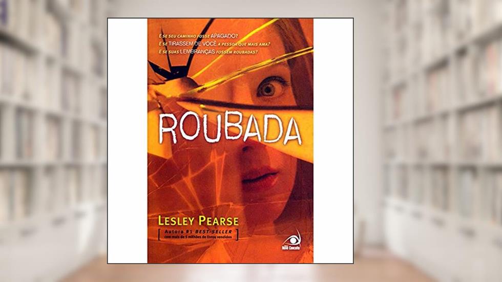 Roubada, do autor Lesley Pearse
