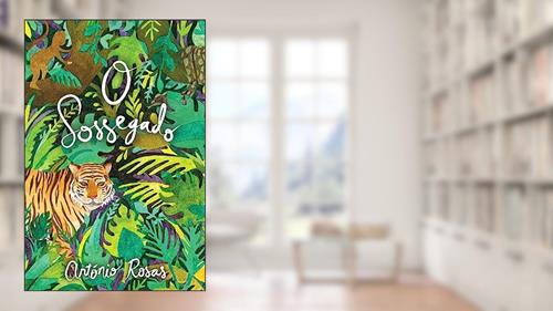Capa de O Sossegado, do autor Antonio Rosas