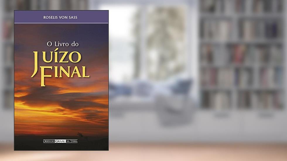 O livro do juízo final, do autor Roselis von Sass