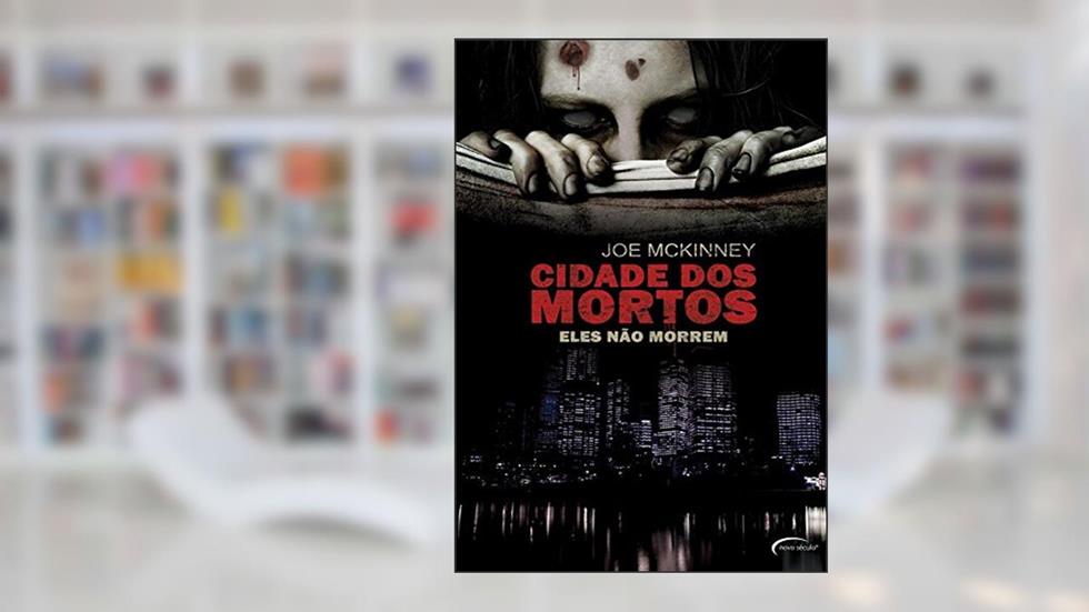Cidade dos Mortos, do autor JOE MC KINNEY