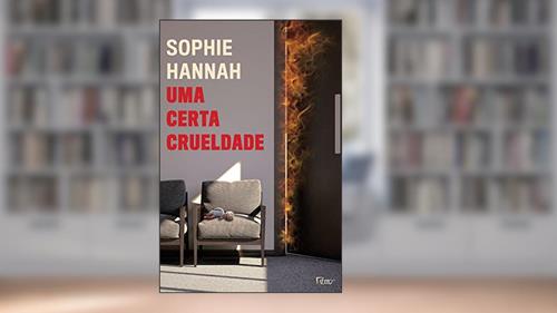 Capa de Uma certa crueldade, do autor Sophie Hannah