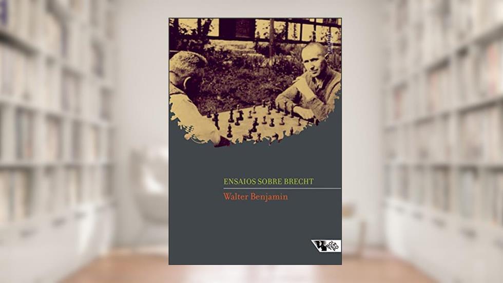 Ensaios Sobre Brecht, do autor Walter Benjamin