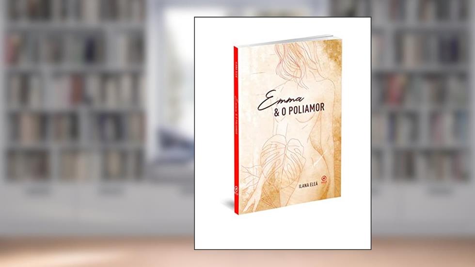 Emma e o poliamor, do autor Ilana Eleá