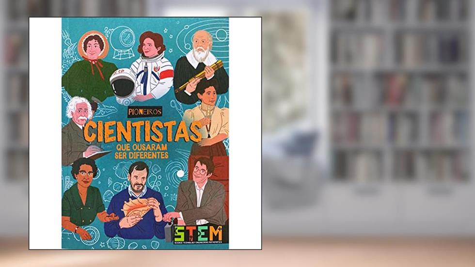 Pioneiros - Cientistas Que Ousaram Ser Diferentes, do autor EMILY HOLLAND
