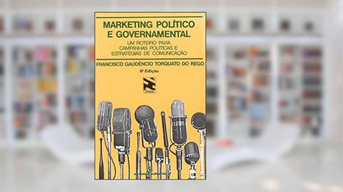 Capa de Marketing político e governamental: um roteiro para campanhas políticas e estratégias de comunicação: 5, do autor Francisco Gaudêncio Torquato do Rego