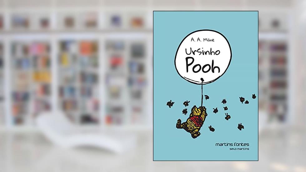 Ursinho Pooh, do autor A. A. Milne