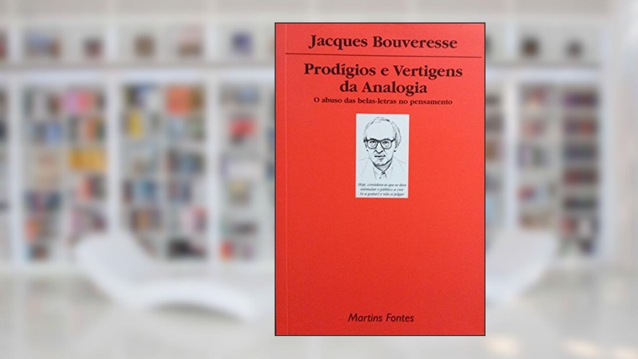 Prodigios E Vertigens Da Analogia, do autor Jacques