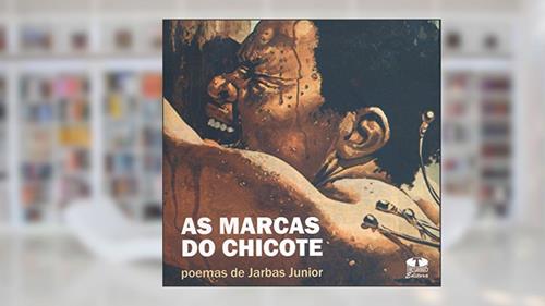 Capa de As Marcas Do Chicote, do autor Jarbas Junior