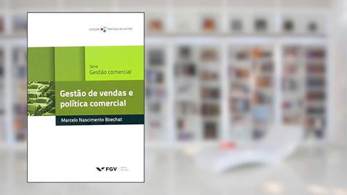 Capa de Gestão de Vendas e Política Comercial, do autor Marcelo Nascimento Boechat