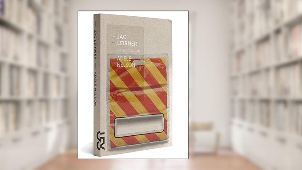 Jac Leirner Conversa Com Adele Nelson, do autor Adele Nelson