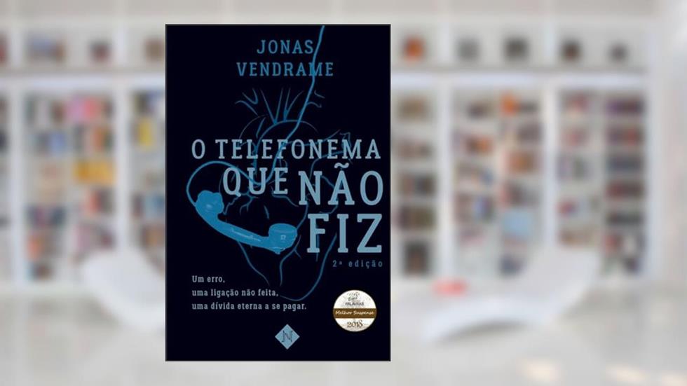 O telefonema que não fiz, do autor Jonas Vendrame