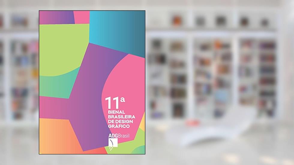 Catálogo da 11ª Bienal Brasileira de Design Gráfico, do autor ADG Brasil