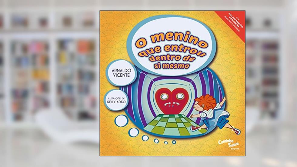 O menino que entrou dentro de si mesmo, do autor Arnaldo Vicente