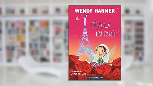 Capa de Perola. Perola em Paris, do autor Wendy Harmer