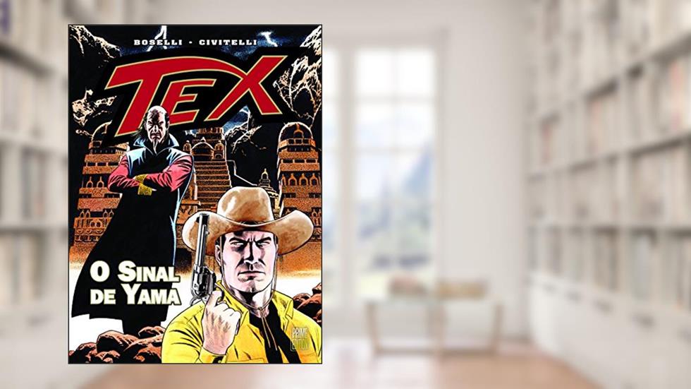 Tex. O Sinal de Yama, do autor Mauro Boselli