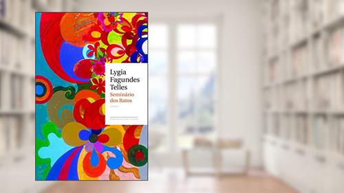 Capa de Seminário dos ratos, do autor Lygia Fagundes Telles