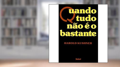 Capa de Quando tudo não é o bastante, do autor Harold Kushner