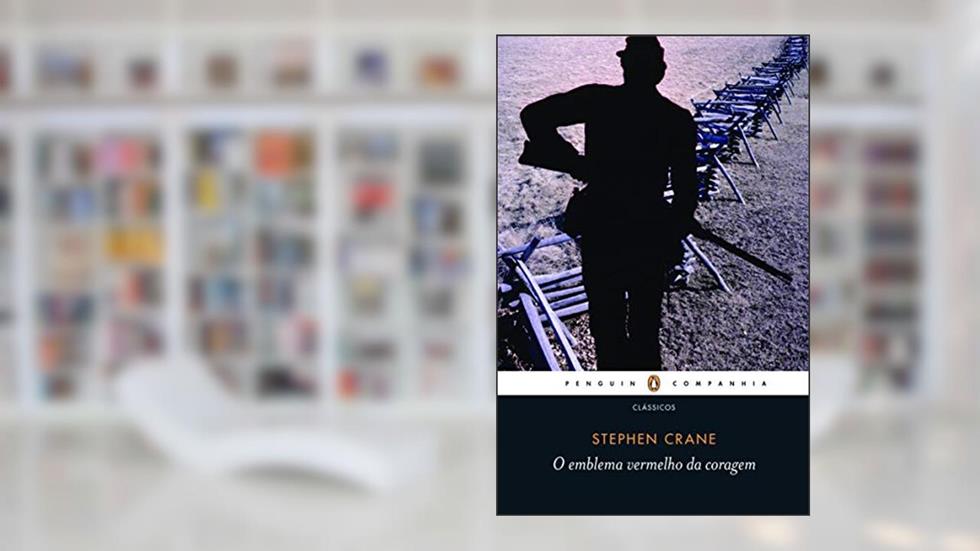 O emblema vermelho da coragem, do autor Stephen Crane