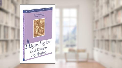 Capa de Alguns Ângulos dos Ensinos do Mestre, do autor João Nunes Maia