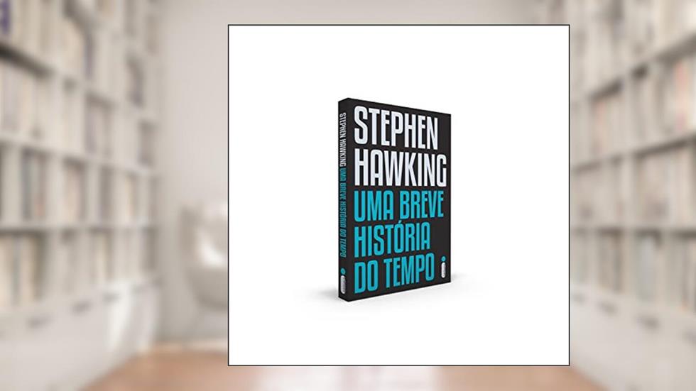 Uma Breve História do Tempo, do autor Stephen Hawking
