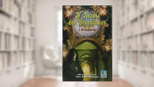 Capa de A Abadia Dos Beneditinos, do autor J. W. Rochester; Vera Ivanovna Kryzhanovskaia