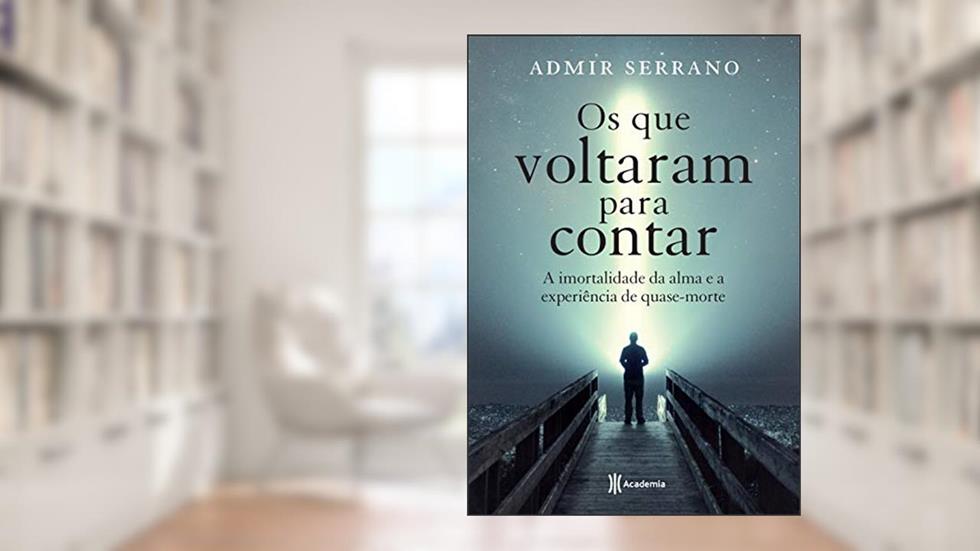 Os que voltaram para contar, do autor Admir Serrano