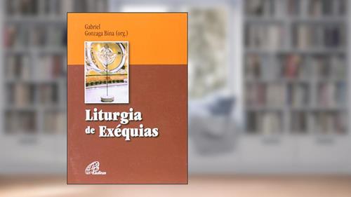 Capa de Liturgia de exéquias, do autor Gabriel Gonzaga Bina