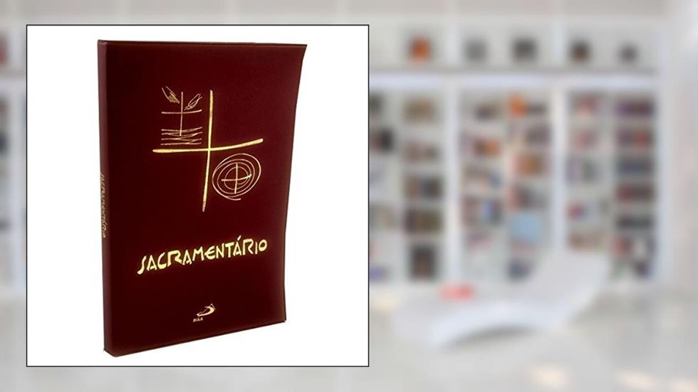Sacramentário - Médio, do autor Sagrada Congregação para o Culto Divino