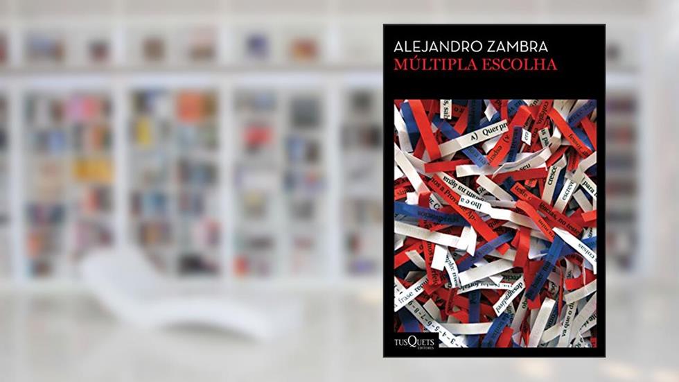 Multipla escolha, do autor Alejandro Zambra