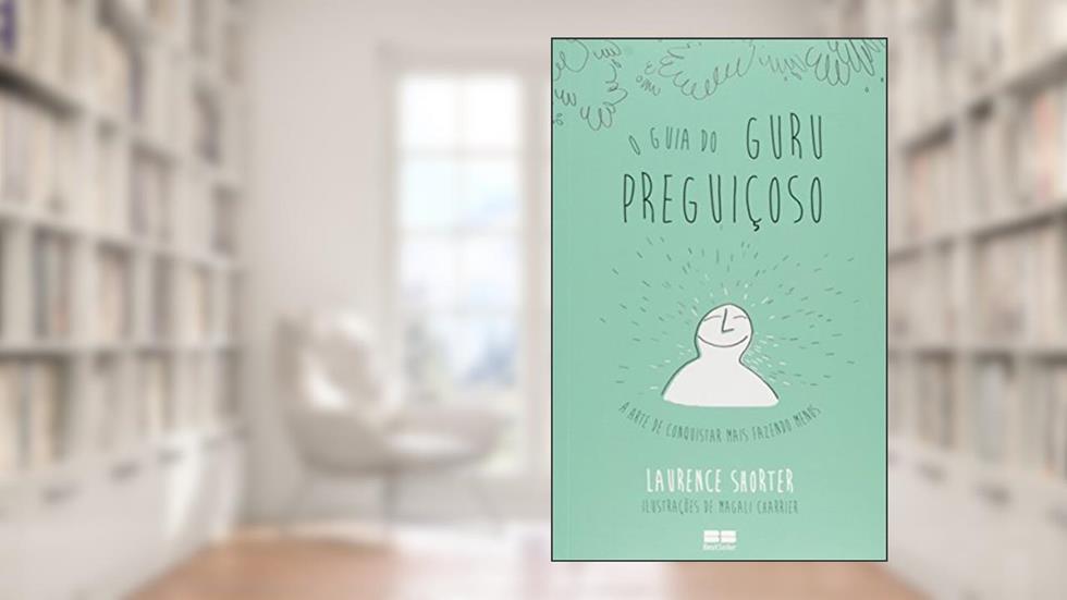 O guia do guru preguiçoso, do autor Laurence Shorter