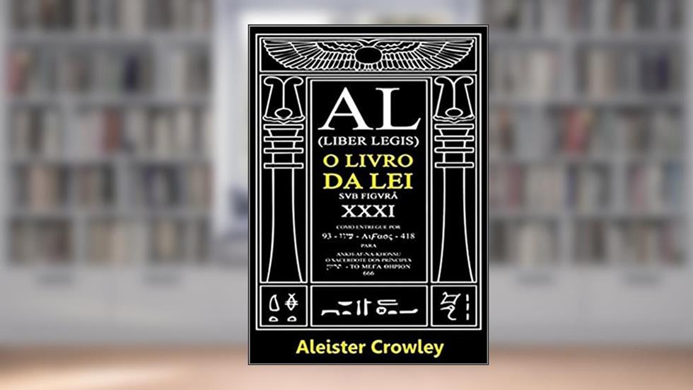O Livro da Lei. Aleister Crowley, do autor Ricardo Uchôa