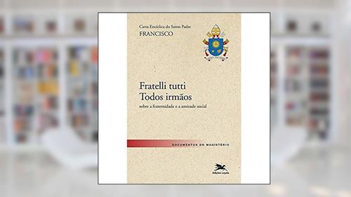 Capa de Carta Encíclica do Santo Padre Francisco 
