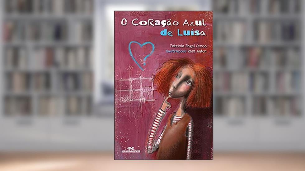 O Coração Azul de Luísa, do autor Patrícia Engel Secco