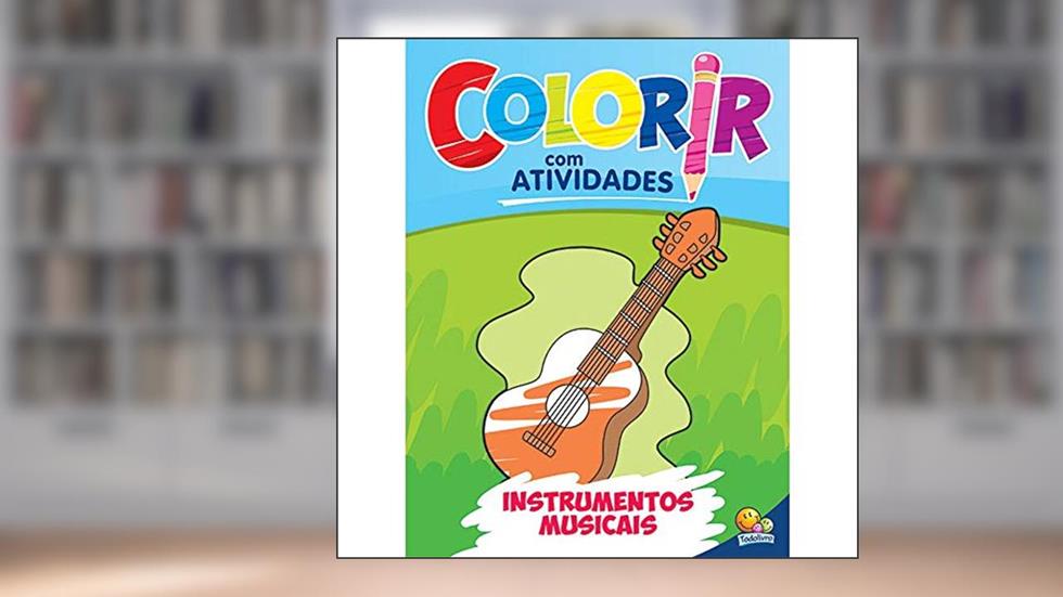 Colorir com Atividades: Instrumentos Musicais, do autor VÁRIOS AUTORES