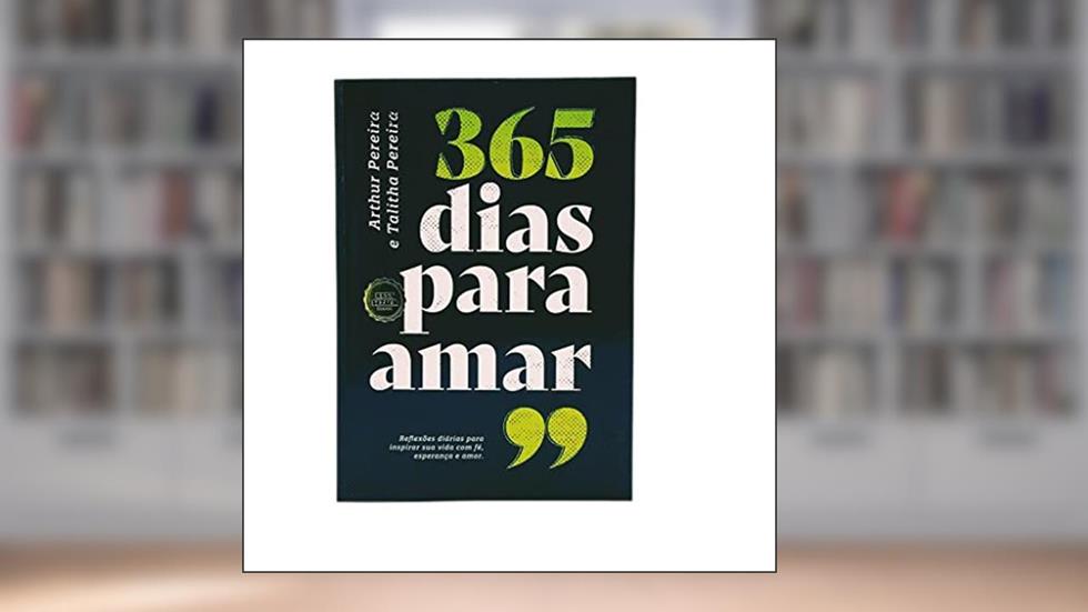 365 Dias Para Amar, do autor Talitha Pereira