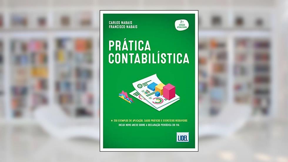 Prática Contabilística, do autor Carlos Nabais; francisco Nabais