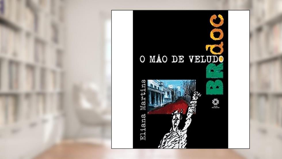 Mao de Veludo, o - Col. Br.Doc - 1, do autor Martins
