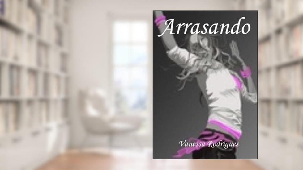 Arrasando, do autor Vanessa Rodrigues
