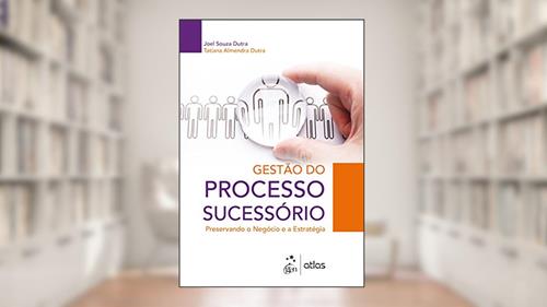 Capa de Gestão do Processo Sucessório: Preservando o Negócio e a Estratégia, do autor Tatiana Almendra Dutra; Joel Souza Dutra