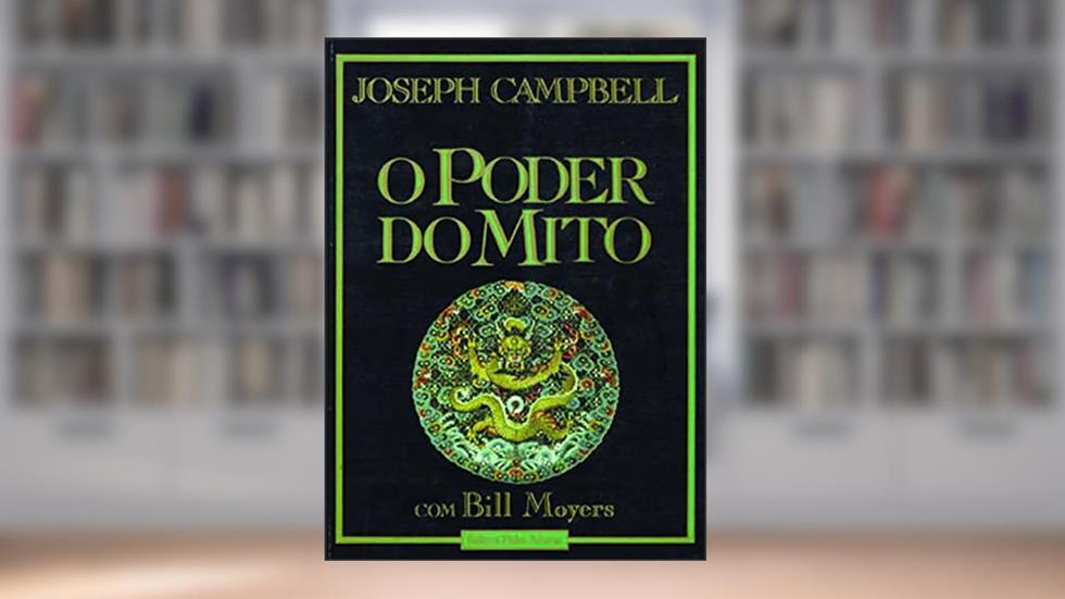 O poder do mito, do autor Joseph Campbell