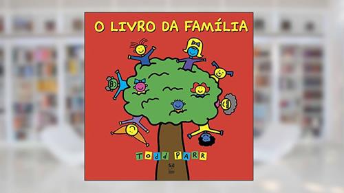 Capa de O livro da família, do autor Todd Parr