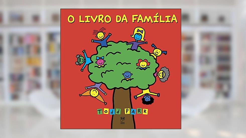 O livro da família, do autor Todd Parr