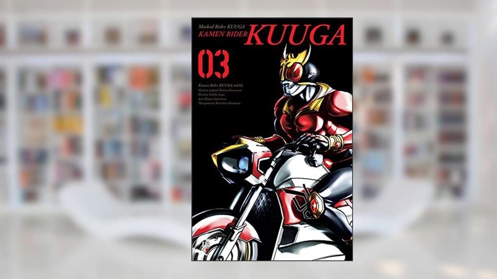 Kamen Rider Kuuga - Vol.3 Big, do autor Shotaru Ishinomori; Toshiki Inoue; Hitotsu Yokoshima; Shinishiro Shirakura