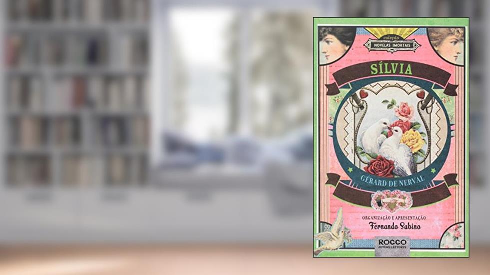 Sílvia, do autor Gérard de Nerval