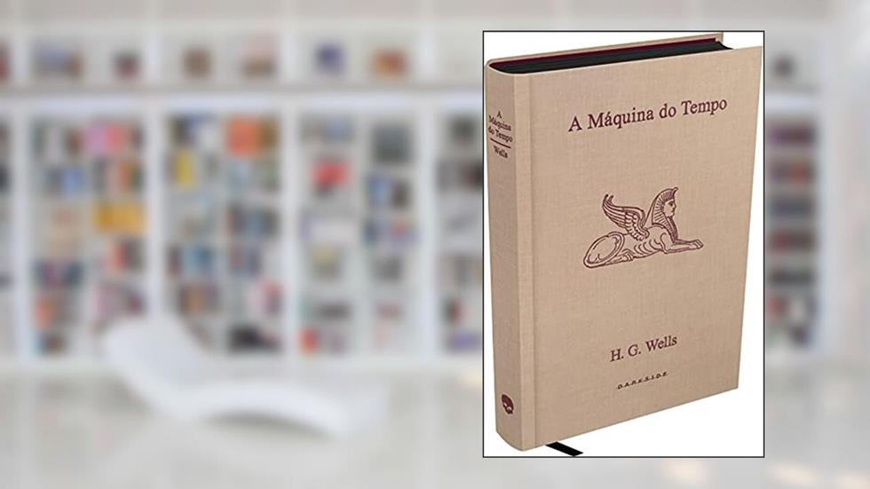 A Máquina do Tempo: First Edition, do autor H.G. Wells
