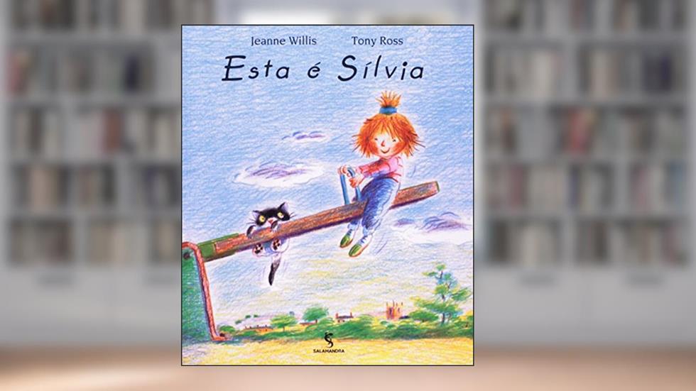 Esta É Silvia, do autor Jeanne Willis; tony Ross