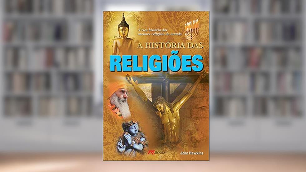 A história das religiões, do autor John Hawkins